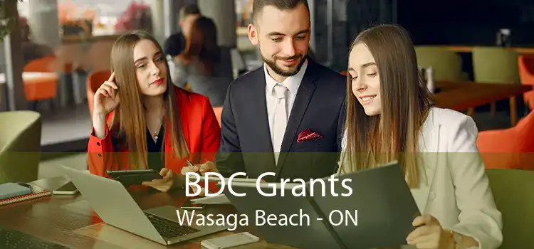 BDC Grants Wasaga Beach - ON